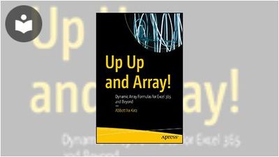 Up Up and Array!: Dynamic Array Formulas for Excel 365 and Beyond Book ...