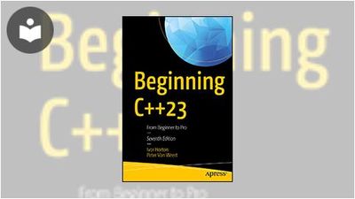 Beginning C++23: From Beginner to Pro, 7th Edition Book - EVERYONE ...