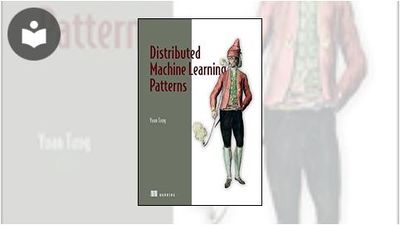 Distributed Machine Learning Patterns Book - EVERYONE - Skillsoft