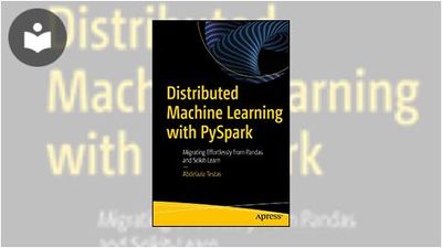 Distributed Machine Learning with PySpark: Migrating Effortlessly from ...