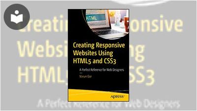 Creating Responsive Websites Using HTML5 and CSS3: A Perfect Reference ...
