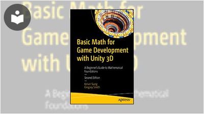 Basic Math for Game Development with Unity 3D: A Beginner's Guide to ...