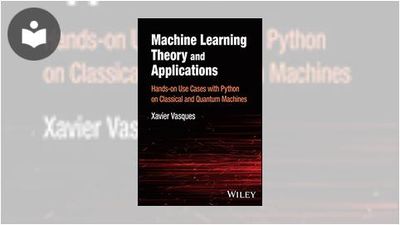 Machine Learning Theory and Applications: Hands-on Use Cases with ...