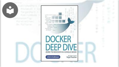 Docker Deep Dive: Zero to Docker in a single book, 2024 Edition Book ...
