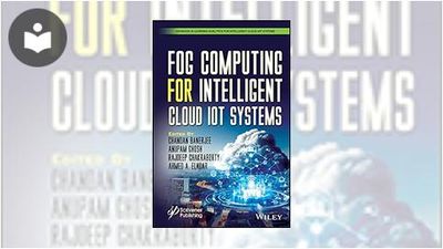 Fog Computing for Intelligent Cloud IoT Systems Book - EVERYONE - Skillsoft