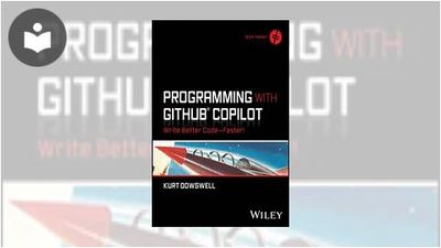 Programming with GitHub Copilot: Write Better Code–Faster! Book ...