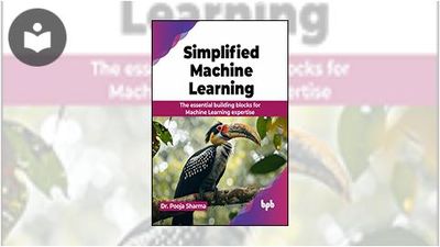 Simplified Machine Learning: The Essential Building Blocks for Machine ...