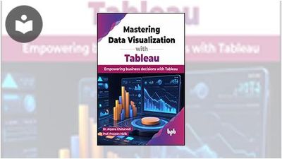 Mastering Data Visualization with Tableau: Empowering Business ...