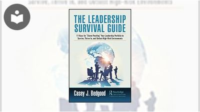 The Leadership Survival Guide: 11 Keys for "Storm Proofing" Your Leadership Portfolio to Survive ...