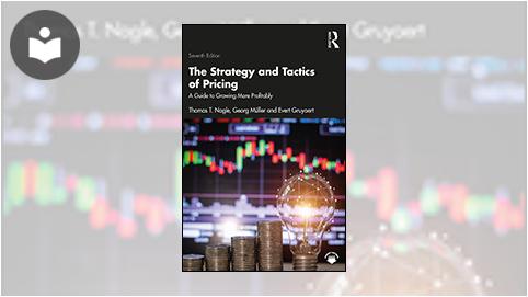 The Strategy and Tactics of Pricing: A Guide to Growing More