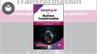 Adopting AI for Business Transformation: Complete Guide to Harness AI ...