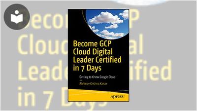 Gcpp Leader Become GCP Cloud Digital Leader Certified in 7 Days: Getting to Know ...