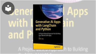 Generative AI Apps with LangChain and Python: A Project-Based Approach ...