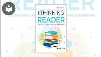 The Thinking Reader: Cultivating Critical Thinkers in the Classroom ...