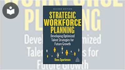 Strategic Workforce Planning: Developing Optimized Talent Strategies ...