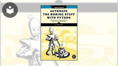 Automate the Boring Stuff with Python: Practical Programming for Total ...