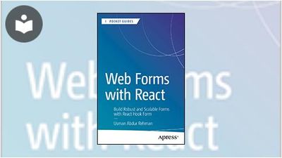 Web Forms with React: Build Robust and Scalable Forms with React Hook ...