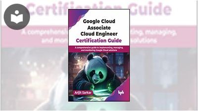 Google Cloud Associate Cloud Engineer Certification Guide: A ...