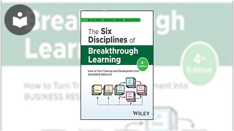 ビジネス・経済 The Essential Guide to Training Global A The Six Disciplines of Breakthrough Learning: How to Turn Training