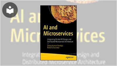 AI and Microservices: Integrating AI into API Design and Distributed ...