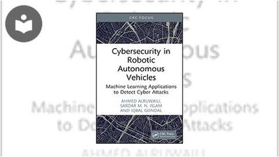 Cybersecurity in Robotic Autonomous Vehicles: Machine Learning ...