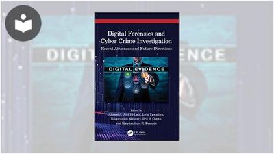 Digital Forensics and Cyber Crime Investigation: Recent Advances and ...