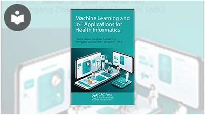 Machine Learning and IoT Applications for Health Informatics Book ...
