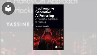 Traditional vs Generative AI Pentesting: A Hands-On Approach to Hacking ...