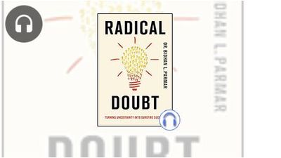 Radical Doubt Radical Doubt: Turning Uncertainty Into Surefire Success Audiobook ...