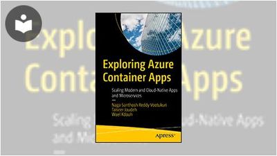 Exploring Azure Container Apps: Scaling Modern and Cloud-Native Apps ...