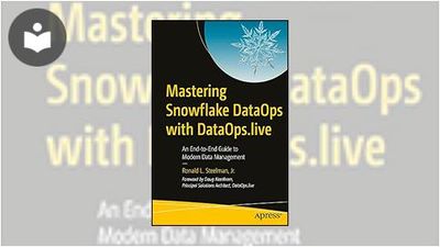Mastering Snowflake DataOps with DataOps.live: An End-to-End Guide to ...