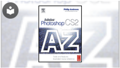 Adobe Photoshop CS2 A - Z: Tools and Features Illustrated Ready ...