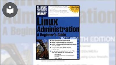Linux Administration: A Beginner's Guide, Fourth Edition Book ...