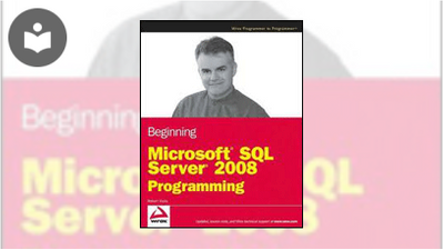 Beginning Microsoft SQL Server 2008 Programming Book - EVERYONE - Skillsoft