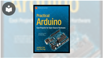 Practical Arduino: Cool Projects for Open Source Hardware Book ...