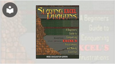 Slaying Excel Dragons: A Beginners Guide to Conquering Excel's ...