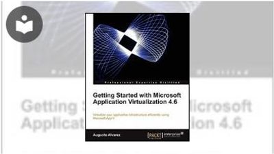 Getting Started with Microsoft Application Virtualization 4.6 ...