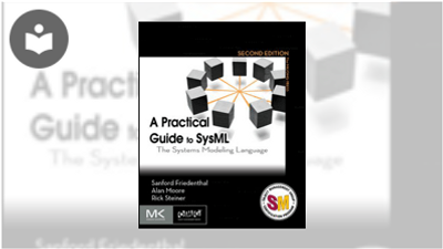 A Practical Guide to SysML: The Systems Modeling Language, Second ...