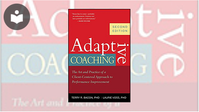 Adaptive Coaching: The Art and Practice of a Client-Centered Approach ...