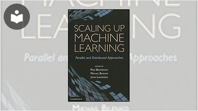 Scaling up Machine Learning: Parallel and Distributed Approaches Book ...