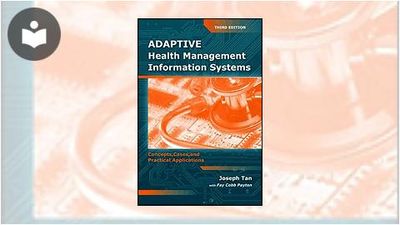 Adaptive Health Management Information Systems: Concepts, Cases, and ...