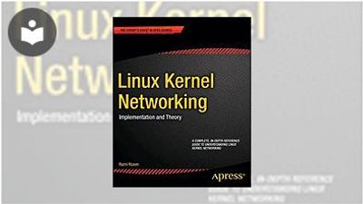 Linux Kernel Networking: Implementation and Theory Book - EVERYONE ...