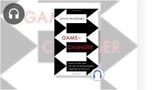 Game-Changer: Game Theory and the Art of Transforming Strategic Situations