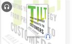 Tilt: Shifting Your Strategy from Products to Customers