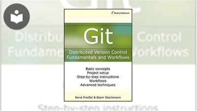 Git: Distributed Version Control--Fundamentals and Workflows Book ...