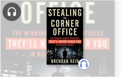 Stealing the Corner Office: The Winning Career Strategies They値l Never Teach You in Business School [洋書] Stealing the Corner Office: The Winning Career Strategies They'll