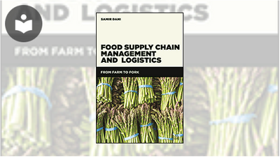 Food Supply Chain Management and Logistics: From Farm to Fork Book ...