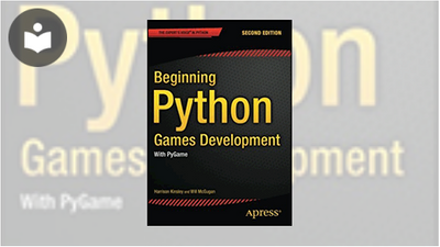 Beginning Python Games Development: With Pygame, Second Edition Book ...
